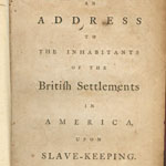 [Benjamin Rush,] An Address to the Inhabitants of the British Settlements in America, Upon Slave-Keeping (Philadelphia, 1773).